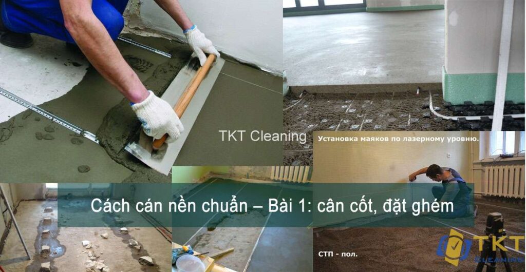 Cách cán nền  chuẩn bài 1: cân cốt đặt ghém